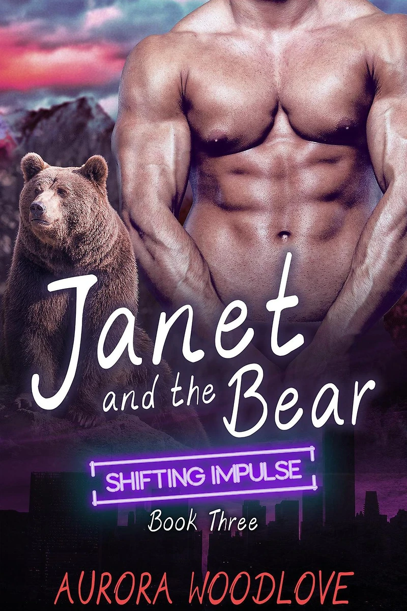 Janet and the Bear (Shifting Impulse, #3)