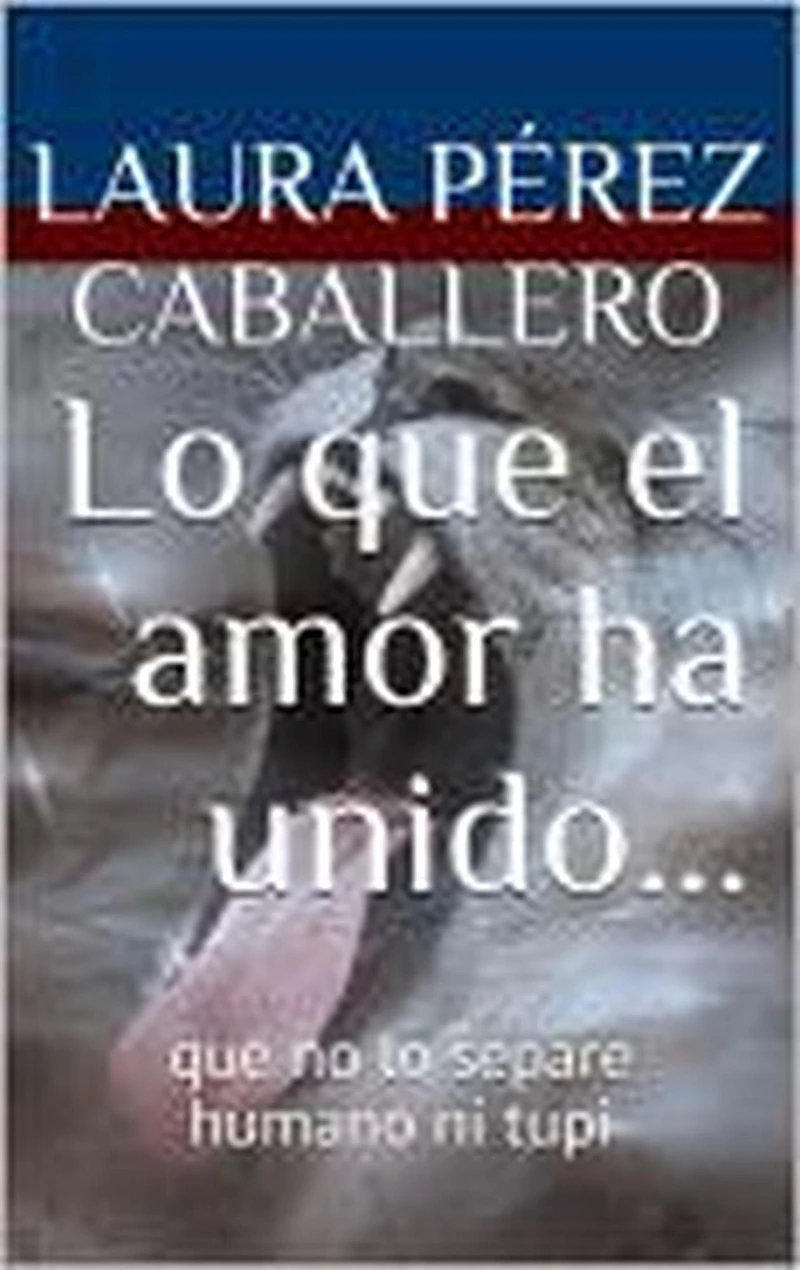 Lo que el amor ha unido... (Serie El ronroneo del puma, #2)