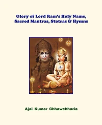 Glory of Lord Ram's Holy Name, Sacred Mantras, Stotras & Hymns