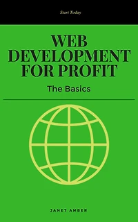 Web Development for Profit: The Basics