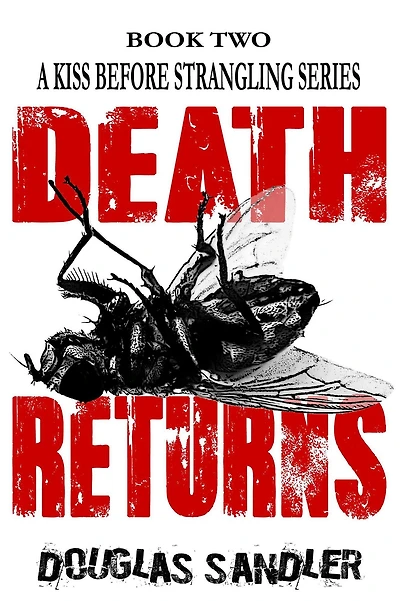 A Kiss Before Strangling: Death Returns