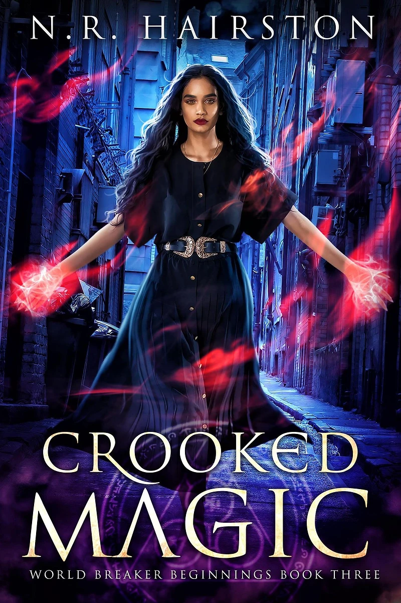 Crooked Magic (World Breaker Beginnings, #3)