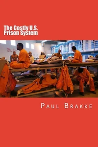 The Costly U.S. Prison System