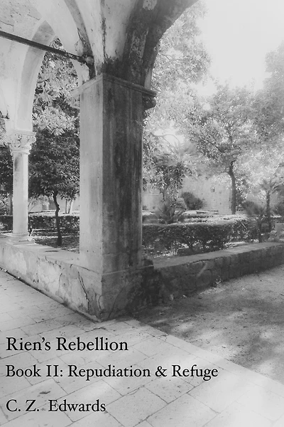 Rien's Rebellion: Repudiation & Refuge