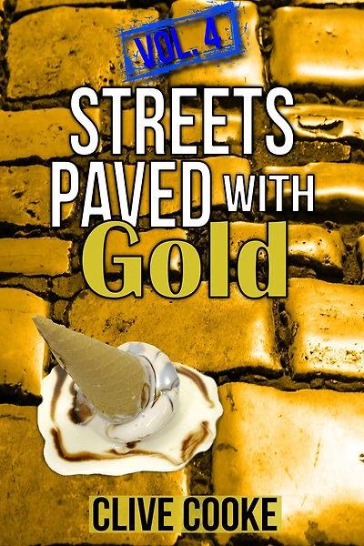 Vol. 4 Streets Paved with Gold