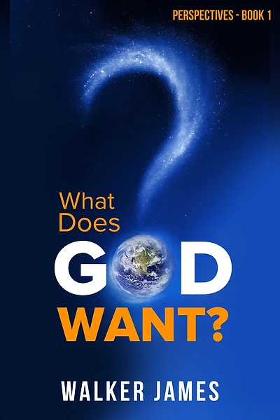 Perspectives - Book 1 What Does God Want?