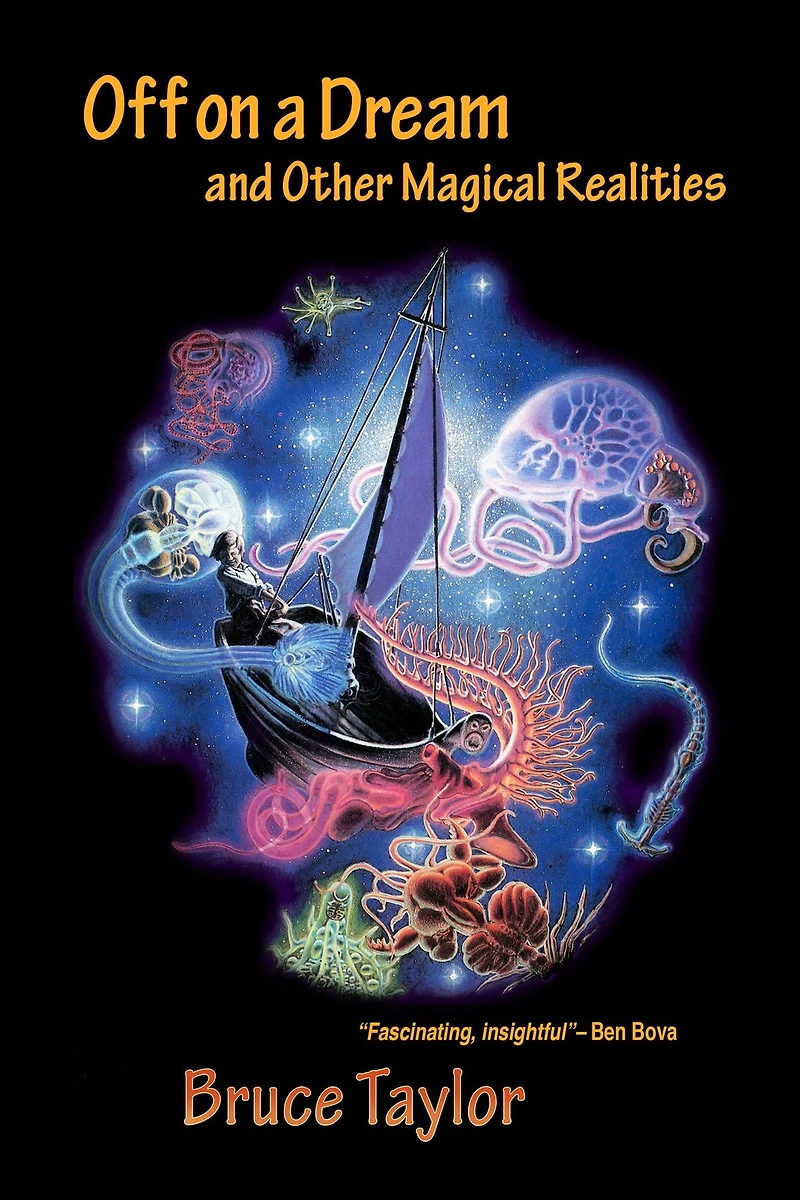 Off on a Dream and Other Magical Realities