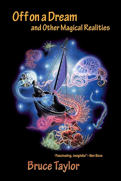 Off on a Dream and Other Magical Realities