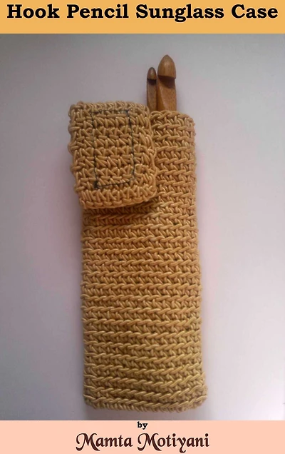 Hook Pencil Sunglasses Case Crochet Pattern