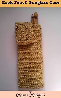 Hook Pencil Sunglasses Case Crochet Pattern