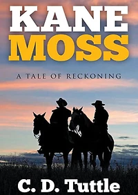Kane Moss: A Tale of Reckoning
