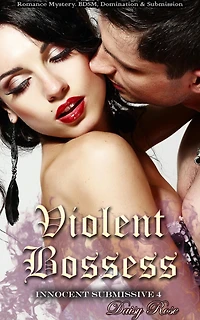 Innocent Submissive 4: Violent Bosses
