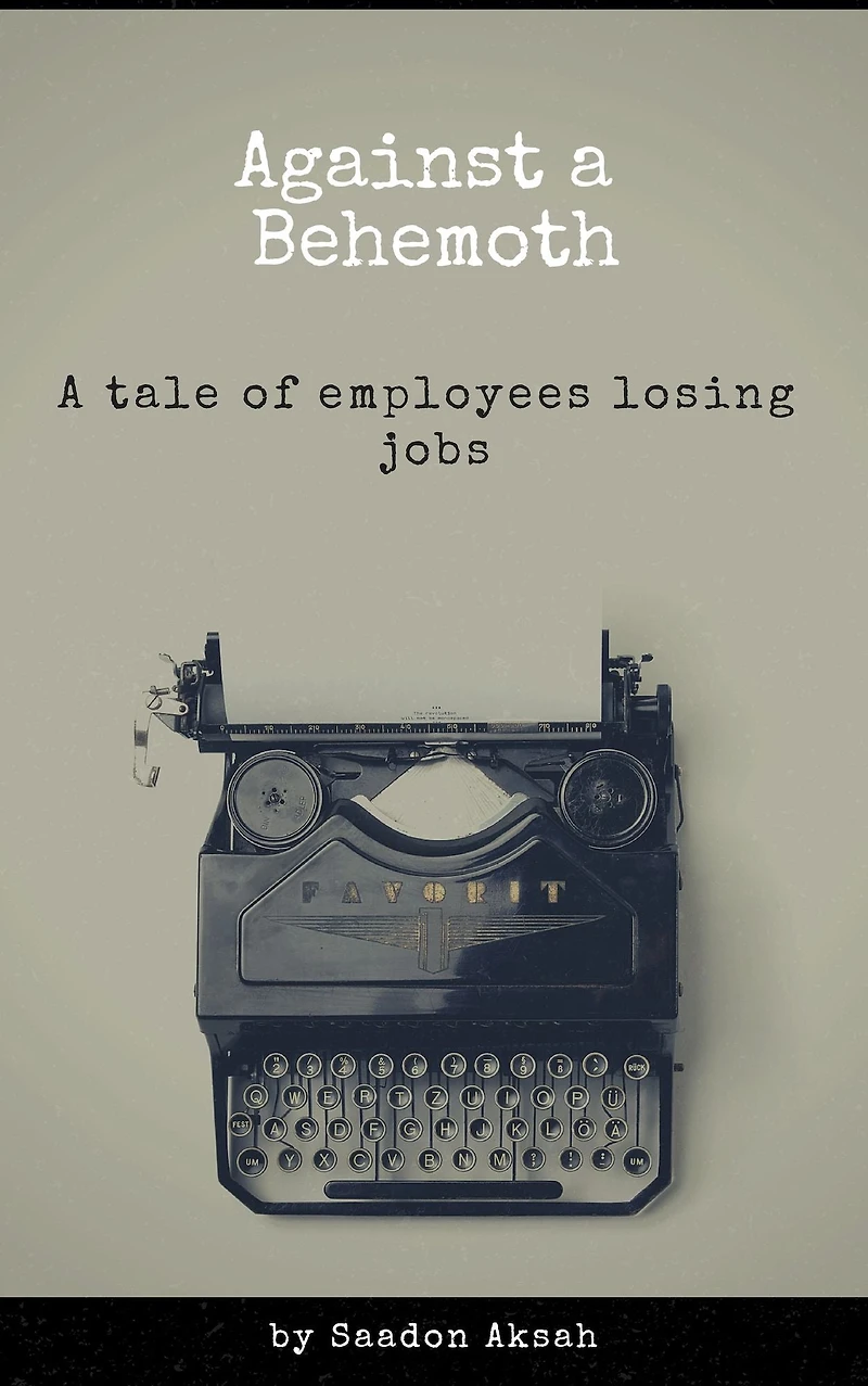 Against a Behemoth: A tale of employees losing jobs