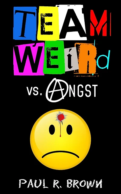 Team Weird vs. Angst