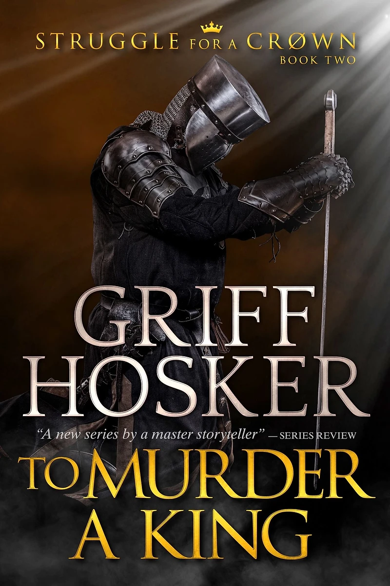 To Murder a King (Struggle for Crown, #2)