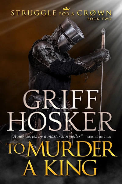 To Murder a King (Struggle for Crown, #2)