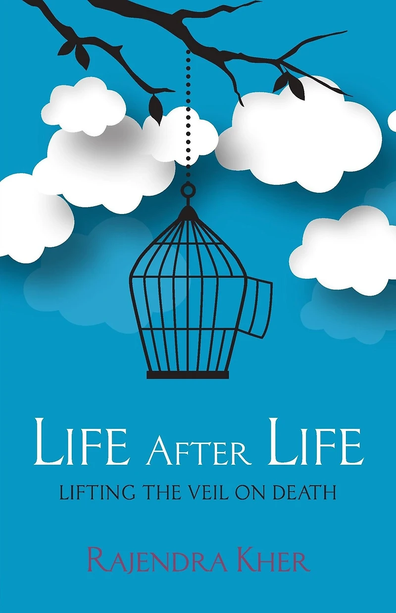 Life After - Lifting the Veil on Death