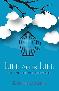 Life After - Lifting the Veil on Death