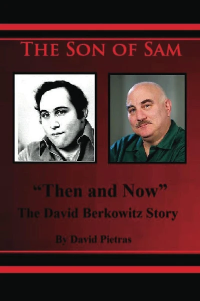 The Son of Sam "Then and Now" David Berkowitz Story