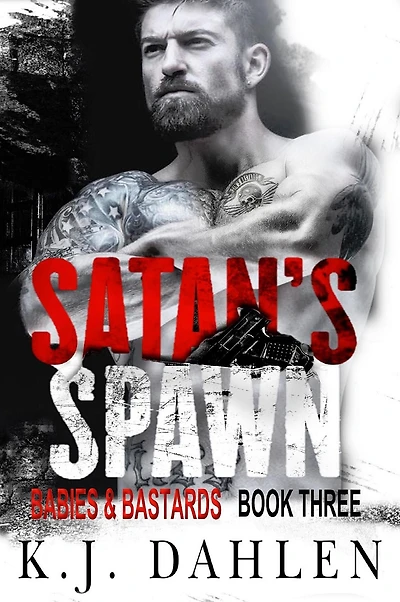 Babies & Bastards (Satan's Spawn MC, #3)