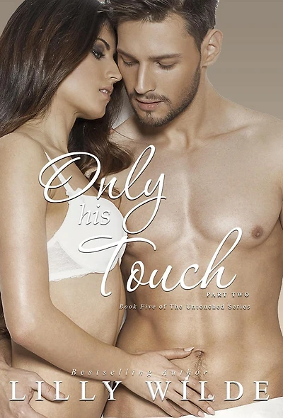 Only His Touch: Part Two