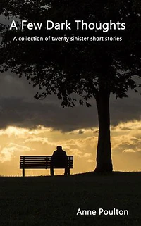 A Few Dark Thoughts