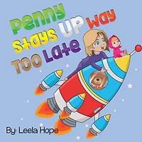 Penny Stays Up Way Too Late (Bedtime children's books for kids, early readers)