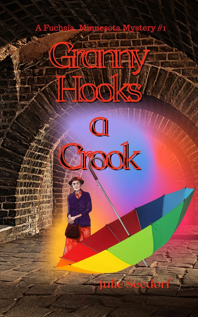 Granny Hooks A Crook (Fuchsia, Minnesota Series, #1)