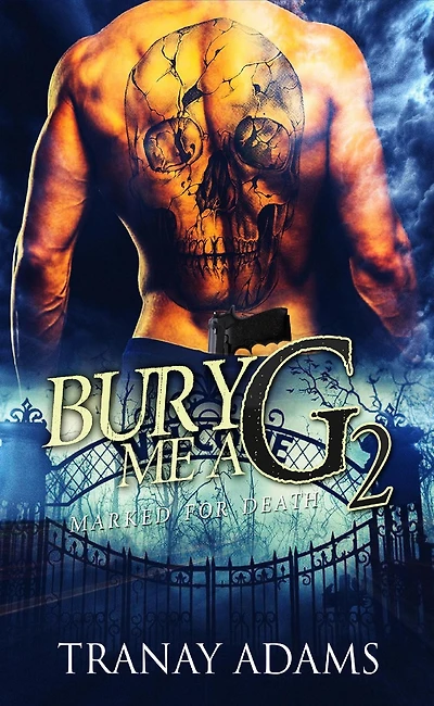 Bury Me A G 2: Marked For Death