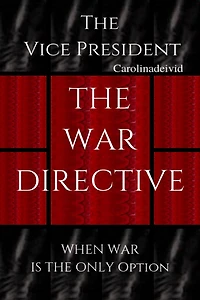 The Vice President War Directive: When Is Only Option