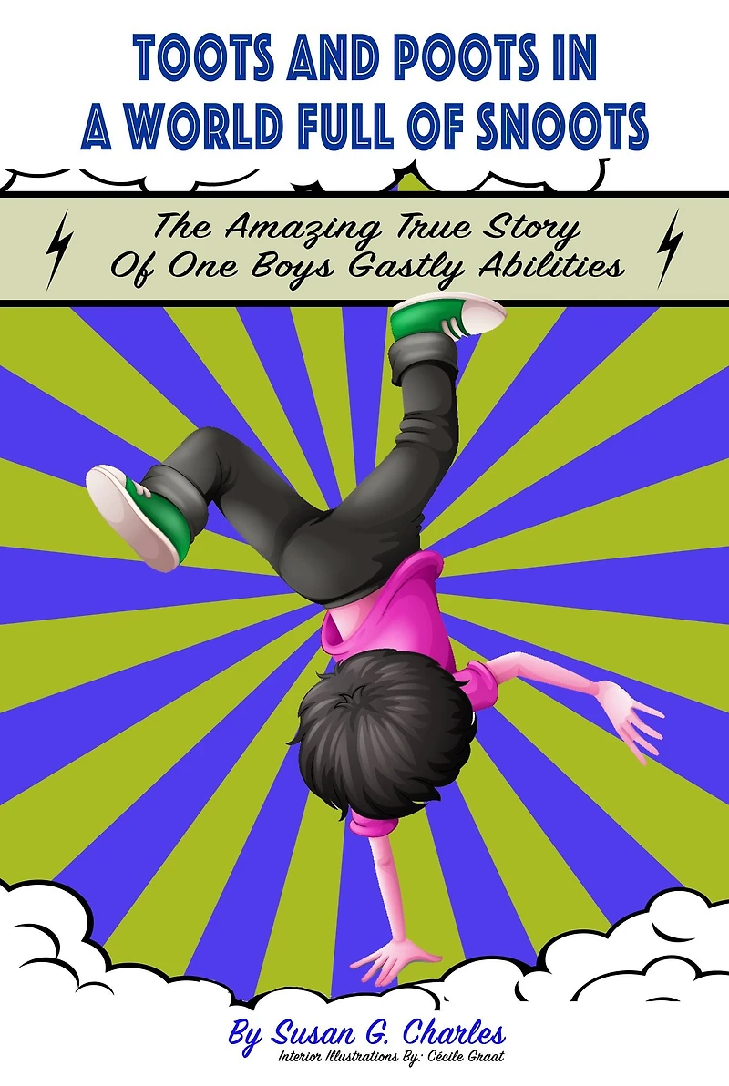 Toots and Poots a World Full of Snoots: The Amazing True Story One Boys Gas-tly Abilities: Diary Kindergarten Grade Farting Ninja