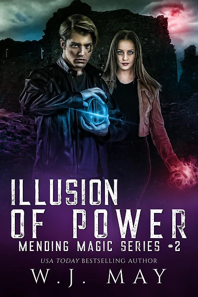 Illusion of Power (Mending Magic Series, #2)