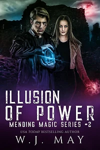 Illusion of Power (Mending Magic Series, #2)