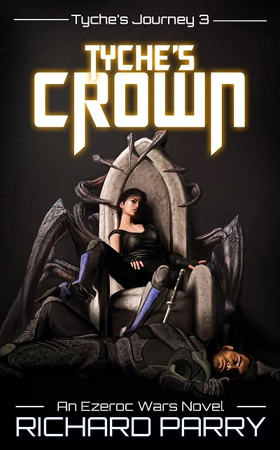 Tyche's Crown (Ezeroc Wars, #3)