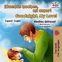 ¡Buenas noches, mi amor! (Spanish Only): Goodnight, My Love! Only)