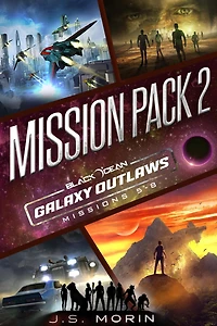 Galaxy Outlaws Mission Pack 2: Missions 5-8 (Black Ocean: Galaxy Outlaws)
