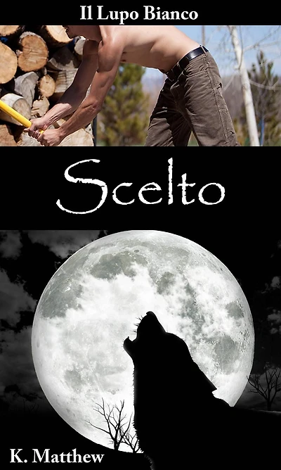 Scelto (Il Lupo Bianco)
