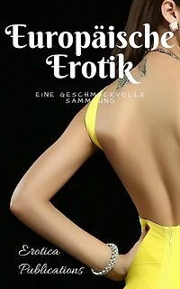 Europäische Erotik: Eine geschmackvolle Sammlung