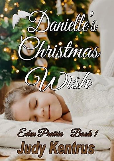 Danielles' Christmas Wish (Eden Prairie, Bk 1, #1)