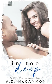 Too Deep (In This Moment, #4)