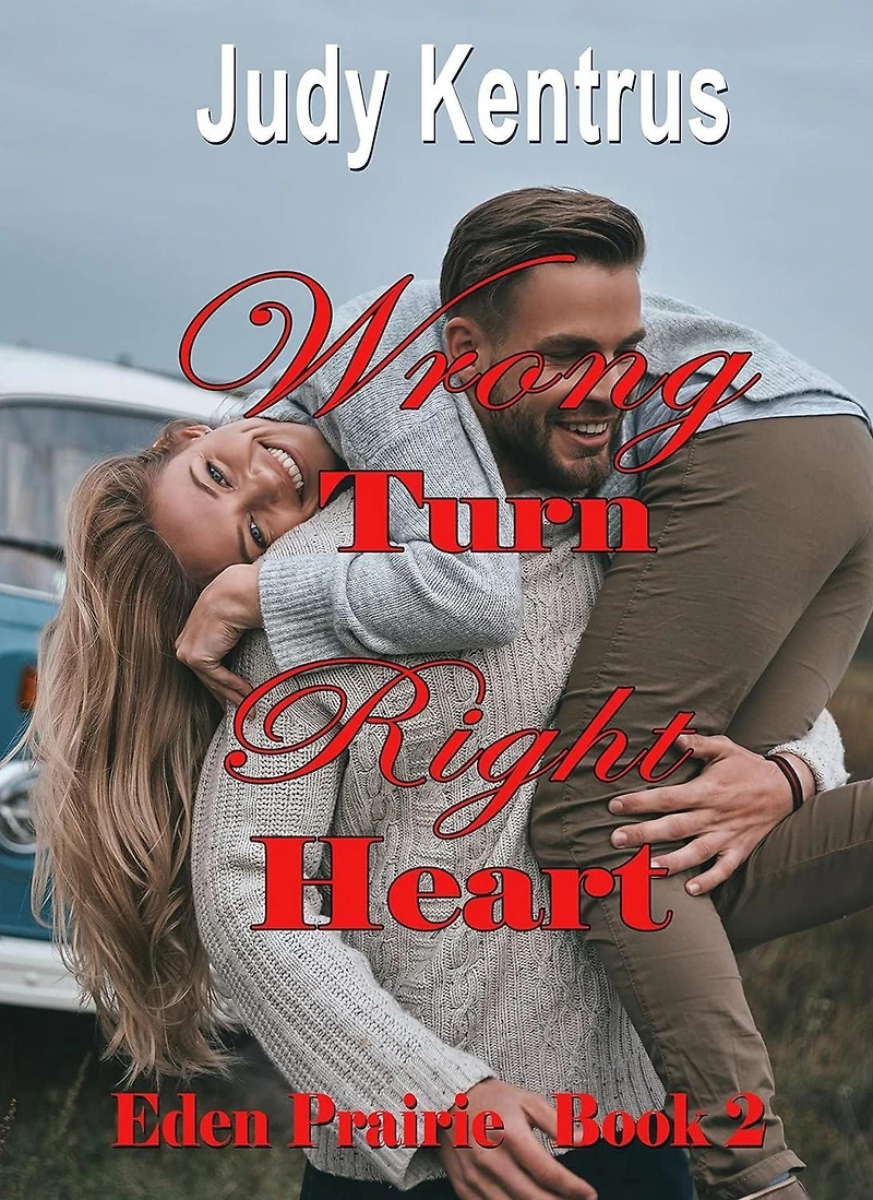 Wrong Turn, Right Heart (Eden Prairie, Bk 2)