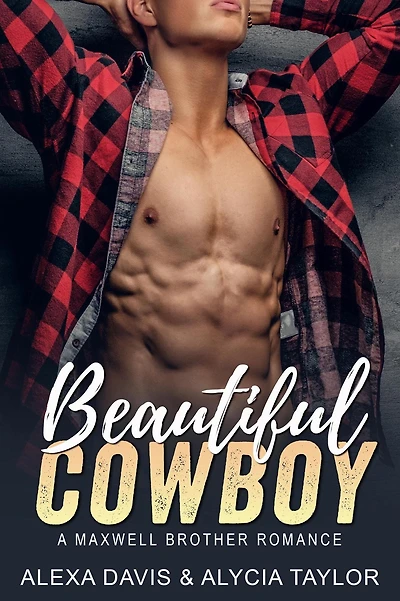 Beautiful Cowboy (Maxwell Brothers Romance Series, #4)