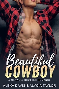 Beautiful Cowboy (Maxwell Brothers Romance Series, #4)