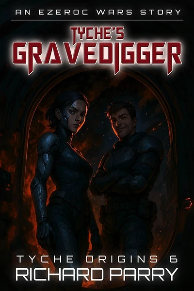 Tyche's Gravedigger (Tyche Origins, #6)
