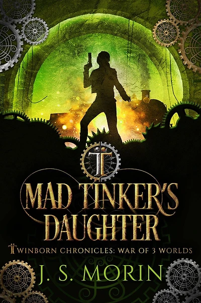 Mad Tinker's Daughter (Twinborn Chronicles, #4)