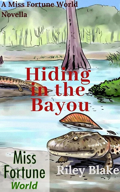 Hiding in the Bayou (Miss Fortune World: Bayou Cozy)