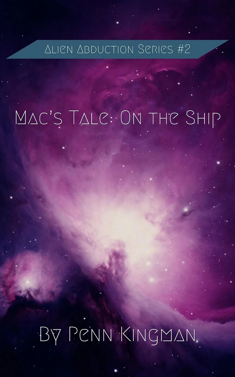 Mac's Tale On The Ship (Alien Abductions, #2)
