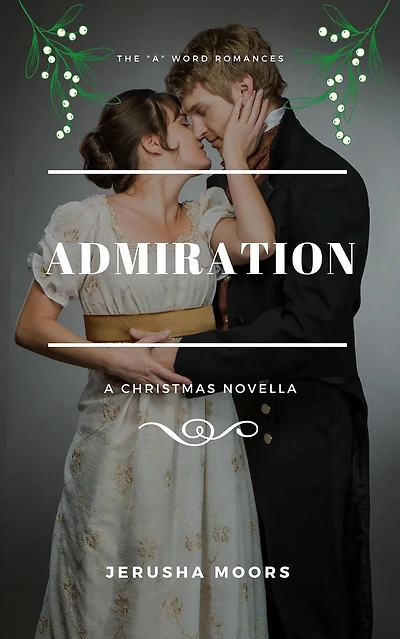 Admiration (The "A" Word Romances, #3)