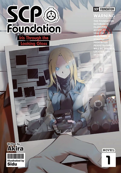 SCP Foundation: Iris Through the Looking-Glass (Light Novel) Vol. 1