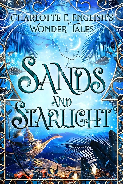 Sands and Starlight: A Bejewelled Fairytale
